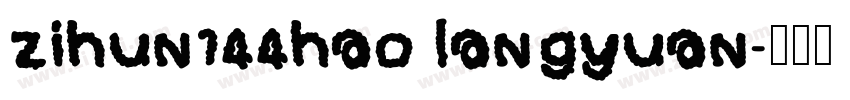zihun144hao langyuan字体转换